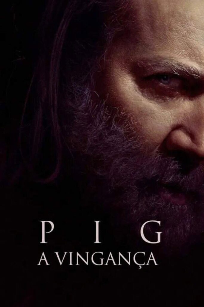 Pig: A Vingança (Pig, 2021)