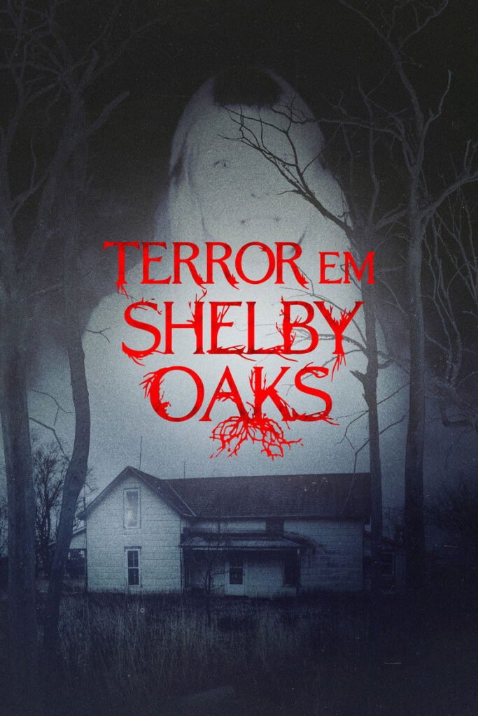 Terror em Shelby Oaks (Shelby Oaks, 2025)