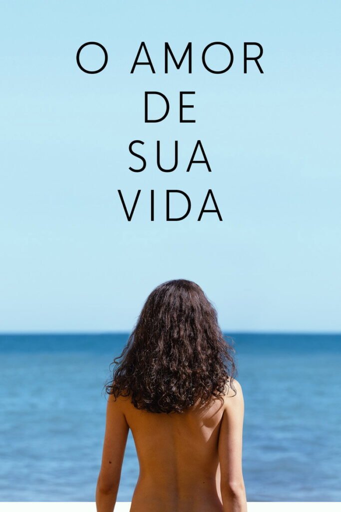 O Amor de Sua Vida (Love of Your Life, 2026)